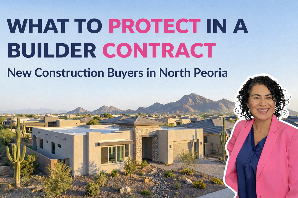 When I buy a new construction home in North Peoria, what specific things should go into my purchase contract to protect me if the builder’s upgrades, lot, or floor plan aren’t delivered exactly as promised?