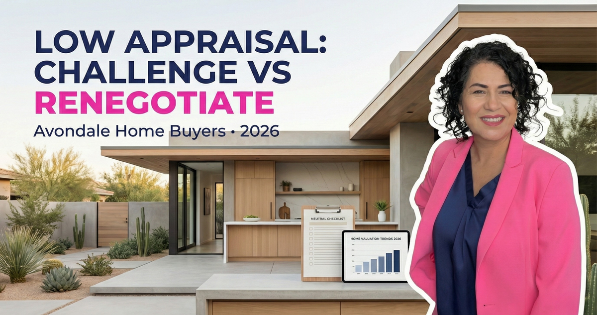 If an Arizona appraiser comes in low on the home I’m buying in Avondale, what are my real options—can I challenge the value, renegotiate, or walk away without losing my earnest money?
