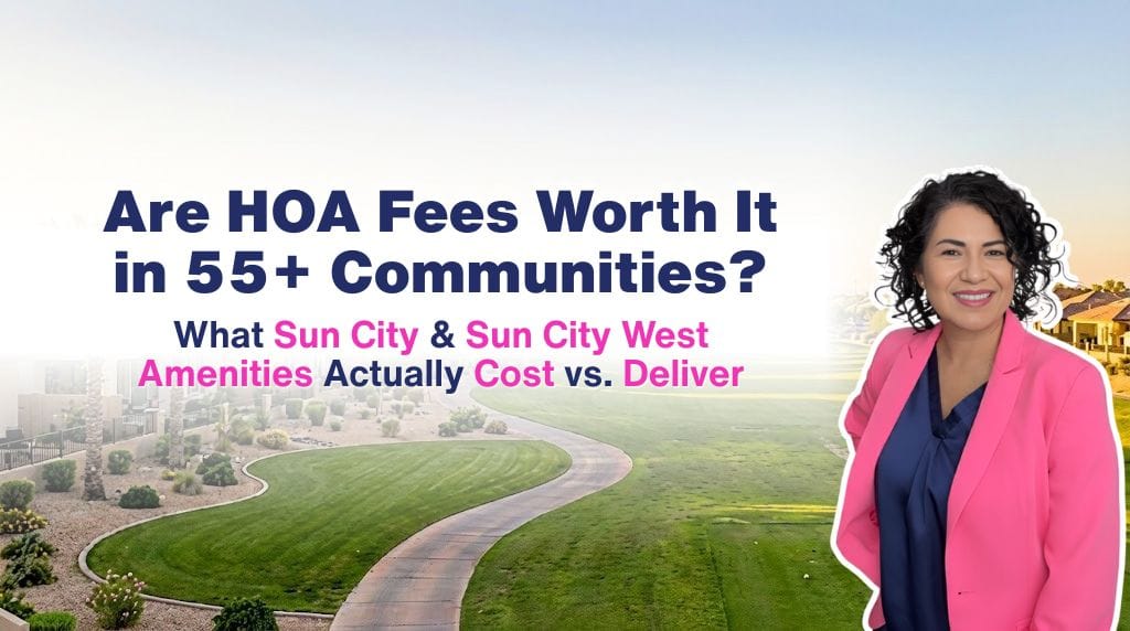 Evaluating the Real Value: Understanding HOA and Recreation Fees in Sun City and Sun City West