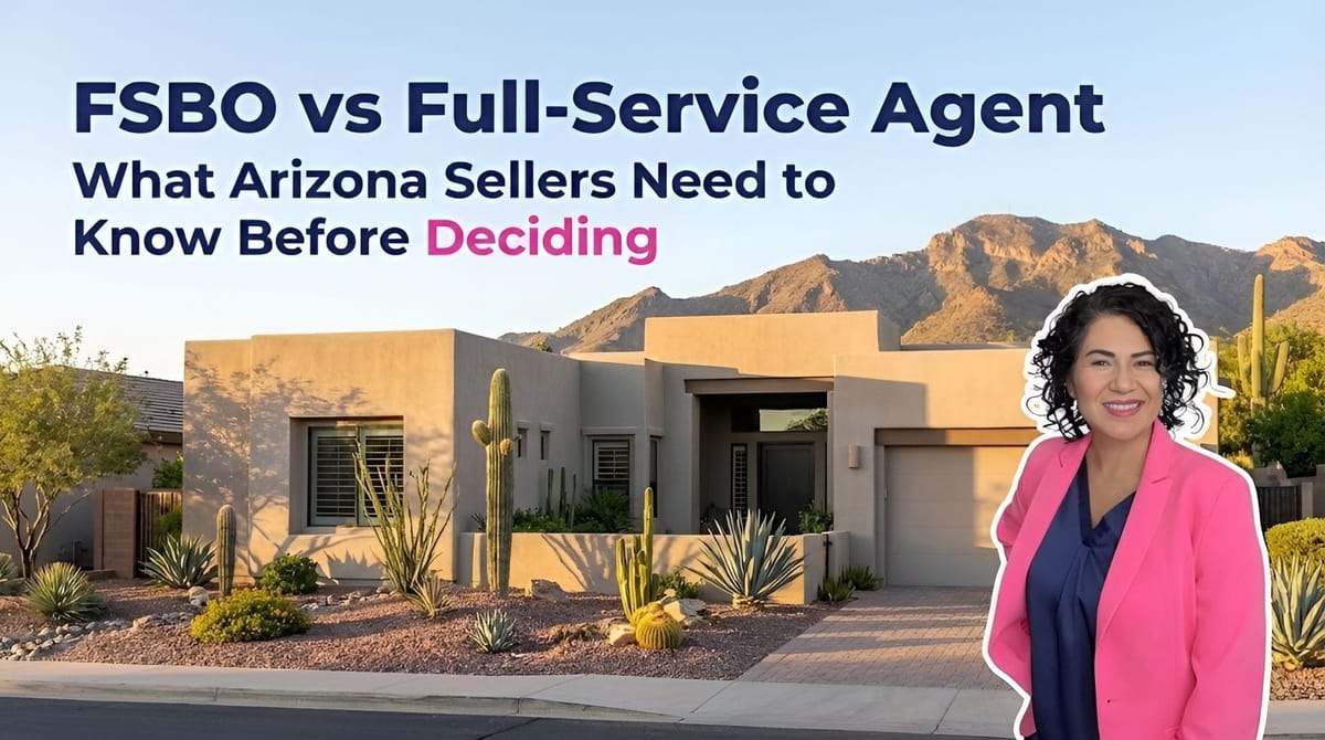 What Are the Pros and Cons of Selling My Arizona House by Owner Instead of Using a Full-Service Agent?