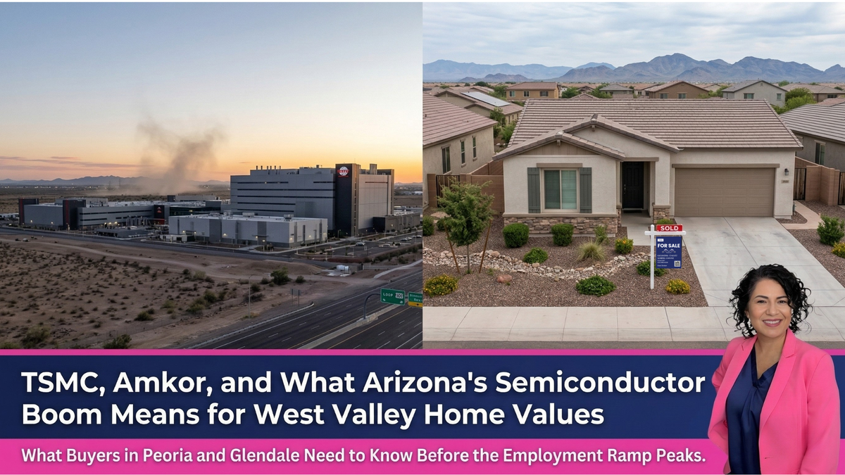 How Will the TSMC Plant Affect Home Values in Peoria and Glendale?