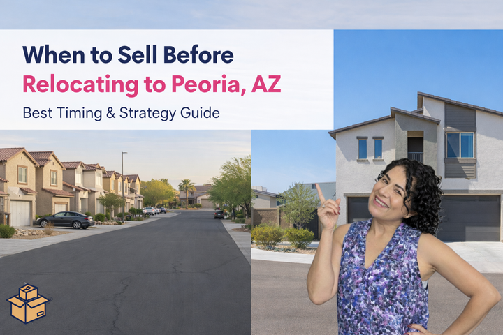 When to Sell Your Home Before Relocating to Peoria, AZ: Best Timing in a Tight Inventory Market