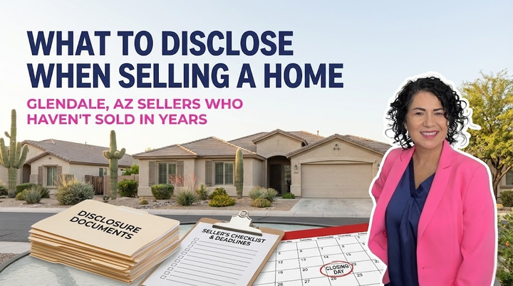 What Paperwork, Disclosures, and Deadlines Are Required to Legally Sell a Glendale Home Today?